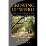 Growing Up Weird: Confessions of a Closet Medium