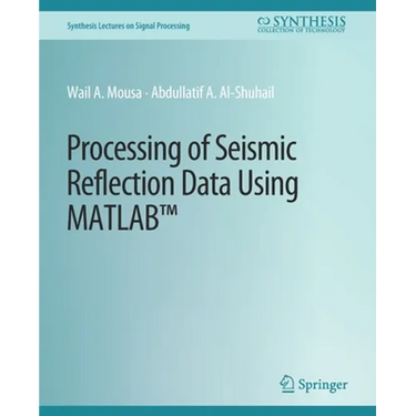 Processing of Seismic Reflection Data Using MATLAB
