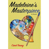 Madeleine's Masterpiece