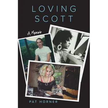 Loving Scott: A Memoir