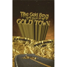 The Gold Boys Are Back In Gold Town
