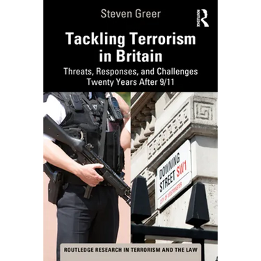 Tackling Terrorism in Britain: Threats, Responses, and Challenges Twenty Years After 9/11