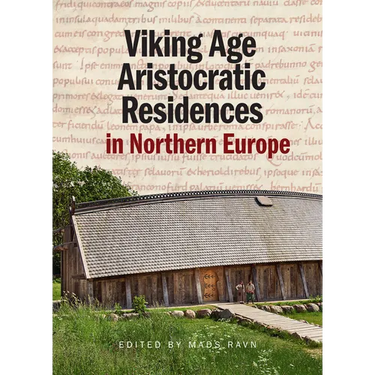 Viking Age Aristocratic Residences in Northern Europe