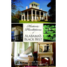 Historic Plantations of Alabama's Black Belt