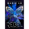 Rebel: A Legend Novel