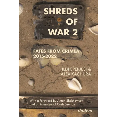 Shreds of War. Vol. 2: Fates from Crimea 2015-2022