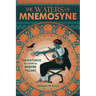 The Waters of Mnemosyne: Ancient Greek Religion for Modern Pagans