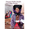 Disaster Public Health and Older People