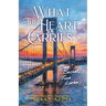 What the Heart Carries: One Secret, Two Lives