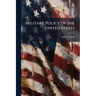 Military Policy of the United States