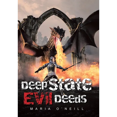 Deep State Evil Deeds
