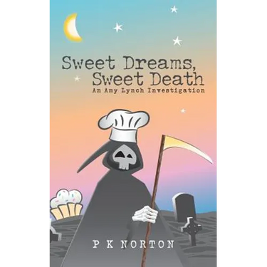 Sweet Dreams, Sweet Death: An Amy Lynch Investigation