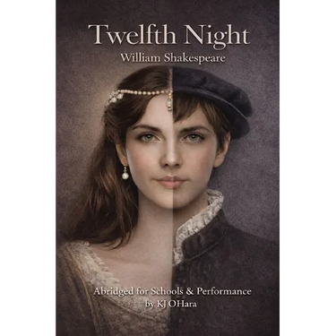 Twelfth Night: Abridged For Schools and Performance