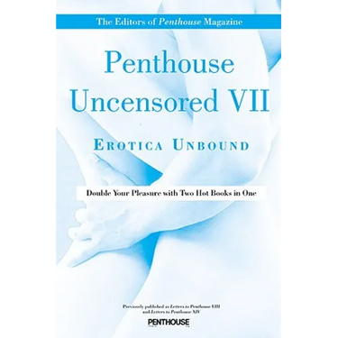 Penthouse Uncensored VII: Erotica Unbound