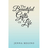 The Beautiful Gifts of Life