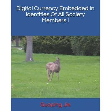 Digital Currency Embedded in Identities of All Society Members I
