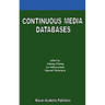 Continuous Media Databases