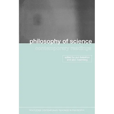 Philosophy of Science: Contemporary Readings