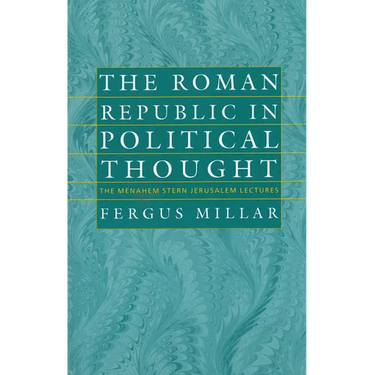 The Roman Republic in Political Thought