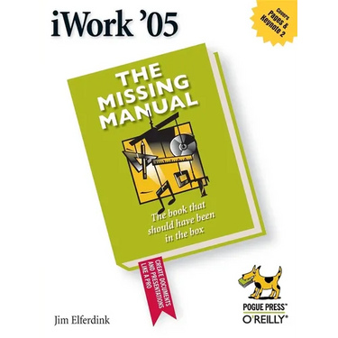 iWork '05: The Missing Manual