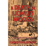 A Death In Lionel's Woods: A Winnebago County Mystery