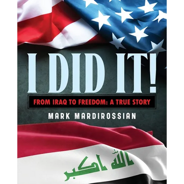 I Did It!: From Iraq to Freedom: A True Story