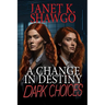 A Change in Destiny: Dark Choices