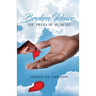 Broken Peace: The Pieces of My Heart