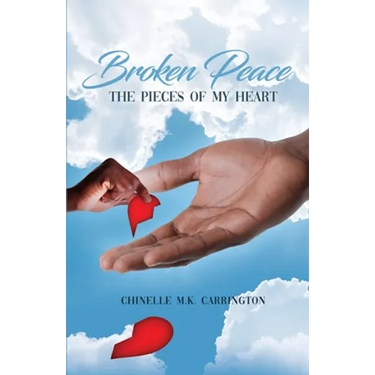 Broken Peace: The Pieces of My Heart