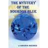The Mystery of the Nourdon Blue