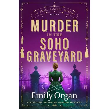 Murder in the Soho Graveyard: A Riveting Victorian Murder Mystery
