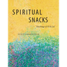 Spiritual Snacks: Teachings of H. H. Lui
