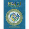 Magical Cross Stitch Designs: Over 60 Fantasy Cross Stitch Designs Featuring Fairies, Wizards, Witches and Dragons