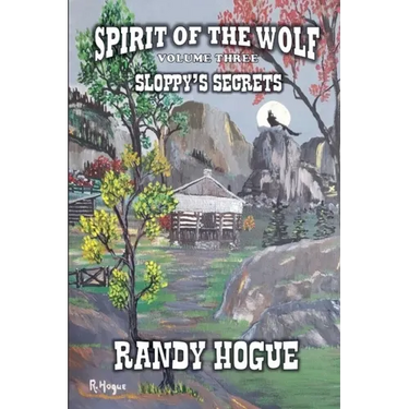 Spirit of The Wolf - Sloppy's Secrets