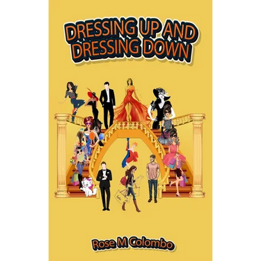Dressing Up and Dressing Down