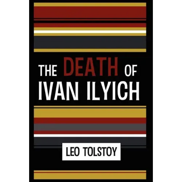 The Death of Ivan Ilyich