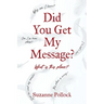 Did You Get My Message?