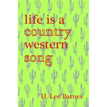 Life Is a Country Western Song