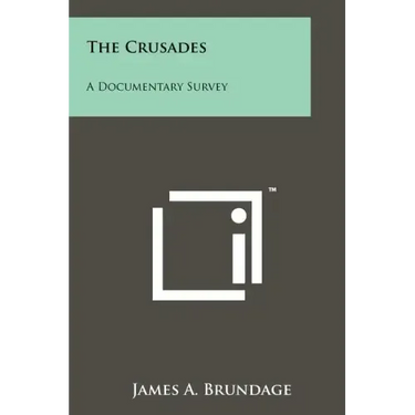 The Crusades: A Documentary Survey