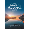 With Sweet Accord, by E.C.