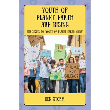 Youth of Planet Earth Are Rising: The Sequel to Youth of Planet Earth: Arise