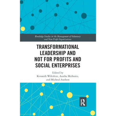 Transformational Leadership and Not for Profits and Social Enterprises