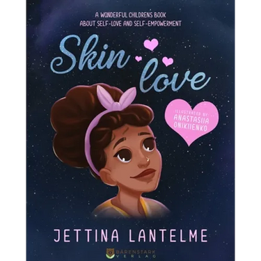 Skin Love: A wonderful children´s book about self-love and self-empowerment
