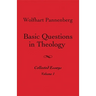 Basic Questions in Theology, Volume 1