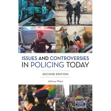 Issues and Controversies in Policing Today