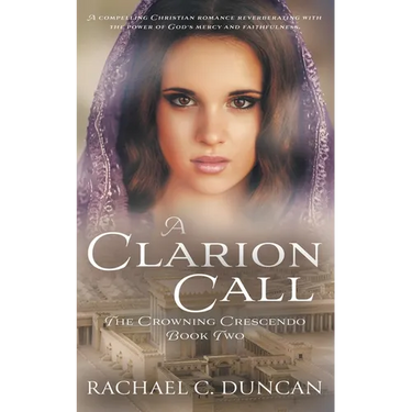 A Clarion Call: A Historical Christian Romance