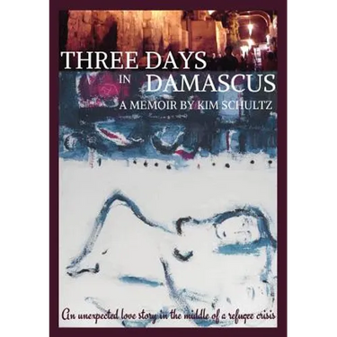 Three Days in Damascus: A memoir