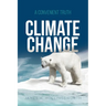 Climate Change: A Convenient Truth