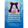 Maximum Strength Parenting