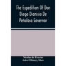The Expedition Of Don Diego Dionisio De Peñalosa Governor Of New Mexico From Santa Fe To The River Mischipi And Quivira In 1662